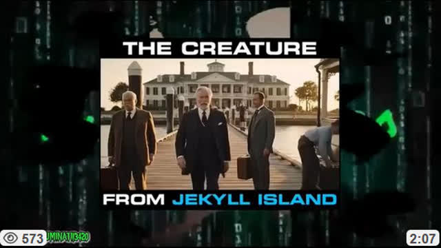 The Creature from Jekyll Island - Central Banking Scam, Aug 11, 2025