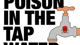 POISON IN THE TAP WATER, Dec 14, 2023