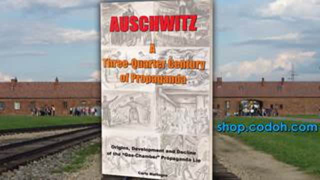 Auschwitz Lies Still Going, 3/4 Century of Propaganda (Carlos Mattogno), Jun 27, 2025