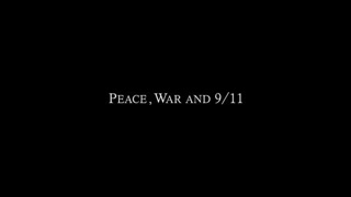 PEACE, WAR, AND 9-11, Oct 1, 2024