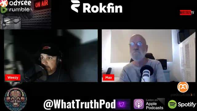 Rofkin, WhatTruthPod - Max Igan, Looking Back, Aug 14, 2024