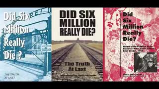 Did Six Million REALLY Die, May 4, 2023