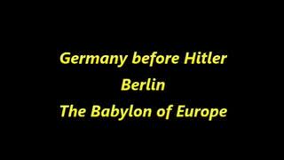 Germany Before Hitler, the Babylon of Europe ("R" Rating), Jun 29, 2025