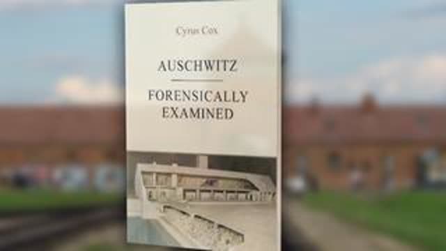 Auschwitz Forensically Examined - Get The Holocaust Facts, Jul 4, 2025