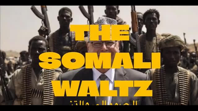 Parody - The Somali Waltz, Jan 29, 2026