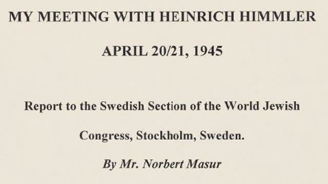 Heinrich Himmler Talks with Jew (circa Apr 20,21, 1945), May 3, 2023