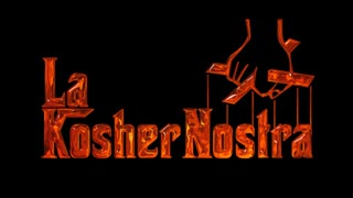 LA KOSHER NOSTRA, Jews Know the Secrets to Gain more $$$, May 9, 2023