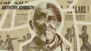 Anthony Johnson, First Black Slave Owner, Aug 11, 2023