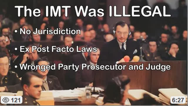 Nuremberg Trials Were Illegal (Oh Well!!!) Mar 3, 2026