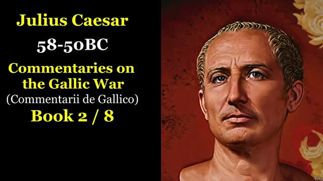 Julius Caesar - Commentaries on the Gallic War 2/8