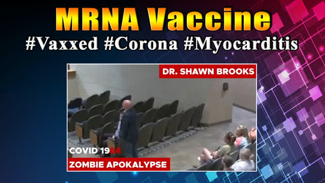 MRNA Vaccine - Doctor Shawn Brooks - vaxxed - corona - biontech - pfizer