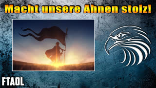 Macht unsere Ahnen stolz! - FTAOL