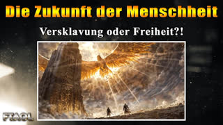 Die Zukunft der Menschheit - FTAOL