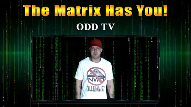The Matrix Has You - ODD TV - Music