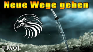 Neue Wege Gehen - FTAOL