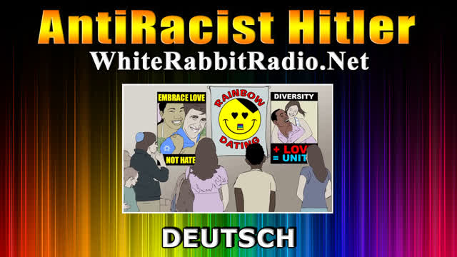 AntiRacist Hitler - Deutsche Version - White Rabbit