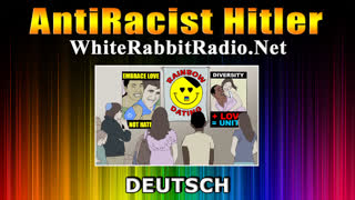 AntiRacist Hitler - Deutsche Version - White Rabbit