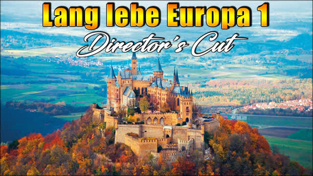 Lang lebe Europa 1 - Directors Cut - FTAOL