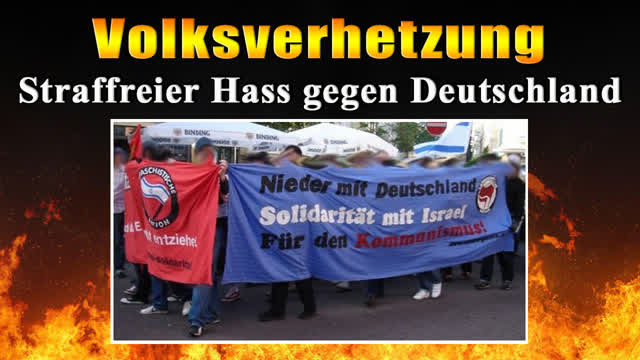 Volksverhetzung - Straffreier Hass gegen Deutschland