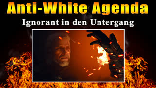 Anti-White Agenda - FTAOL