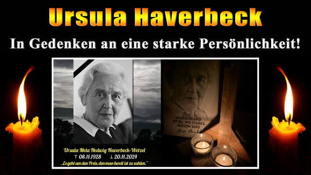 Ursula Haverbeck - In Gedenken an eine starke Persoenlichkeit! 20.11.2024