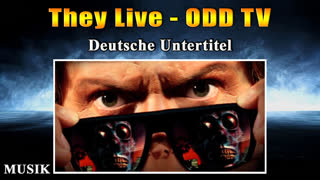 They Live - ODD TV - Mit deutschen Untertiteln
