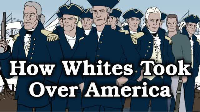How Whites took Over America...