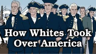 How Whites took Over America...