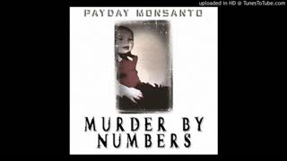 Payday Monsanto - Wizards and Weirdos