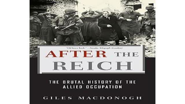 After The Reich - The Brutal History Of The Allied Occupation Part 2