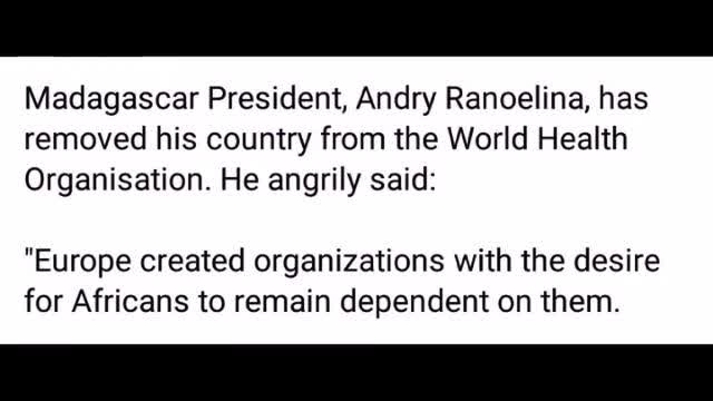 Madagascar quit WHO, who is the next Putin, Trump?
