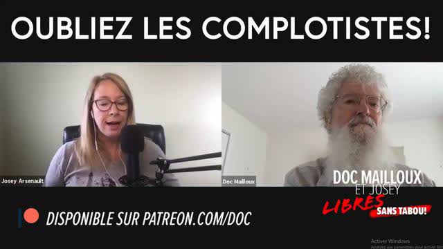 OUBLIEZ LES COMPLOTISTES! Doc Mailloux et Josey