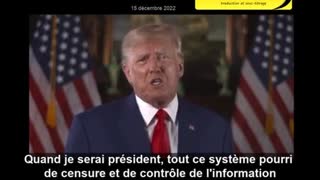 15.12.2022 Trump declares war on censorship (vostfr)