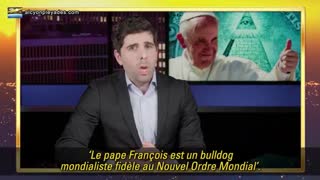 Pope Francis: an inverted Christianity at the service of the New World Order (vostfr)