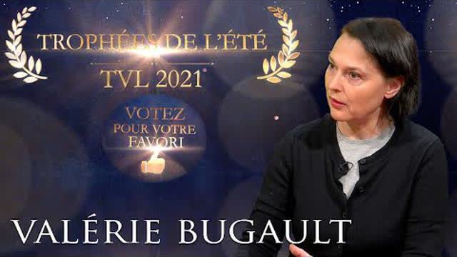 Les TrophÃ©es de lâ€™Ã©tÃ© 2021 : ValÃ©rie Bugault - TVL