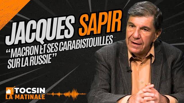Jacques Sapir détruit les mensonges de Macron sur la Russie !