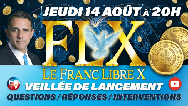 Veillé de lancement LE FRANC LIBRE X - FLX