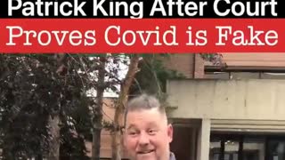Patrick King after the court proves the Covid is Fake