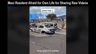 Maui Resident Uploading Raw Video Footage being Threatened and Fears for His Life
