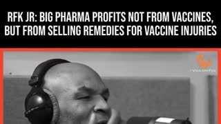 RFK - Big Pharma Profits Not From Vaccines, But From Selling Remedies for Vaccine Injuries