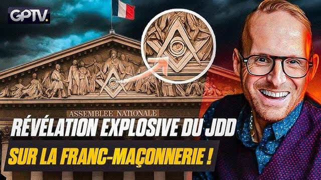 FRANC-MAÇONNERIE: LE JDD CONFIRME CE QUI ÉTAIT UN “COMPLOT” ! GPTV