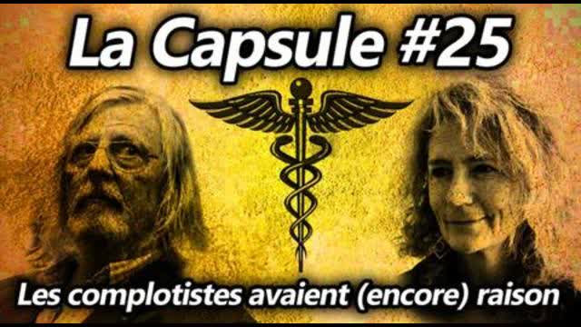 La Capsule #25 - Les complotistes avaient (encore) raison