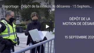 Reportage - DÃ©pÃ´t de la motion de dÃ©saveu - 15 Septembre 2020 - Qc