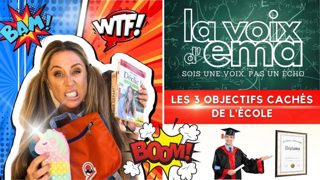 La Voix d'Ema - #52 - Les 3 objectifs cachés de l'école