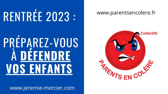 Rentrée 2023 : Préparez-vous à défendre vos enfants avec les collectifs Parents En Colère