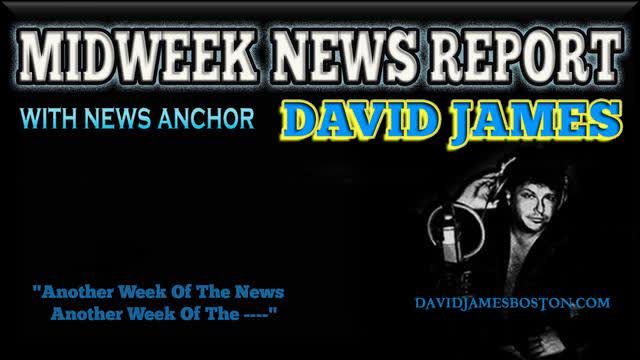 MIDWEEK-NEWS-REPORT-WITH-DAVID-JAMES-DEC-30-2020