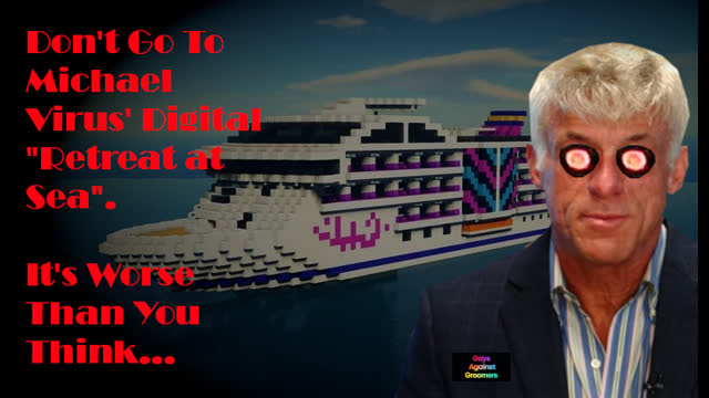 Don't Go To Michael Virus' Digital "Retreat at Sea"...Its Worse Than You Think.