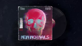 Ay Tone ft FAFO - "Nein Inch Nails"