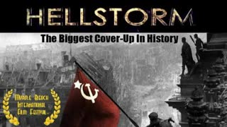 Hellstorm - Exposing The Real Genocide of Nazi Germany - The Biggest Coverup in History