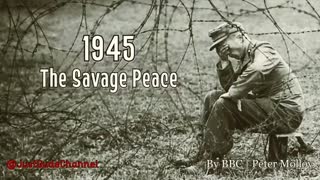 1945 The Savage Peace - The Atrocities Against Germans
